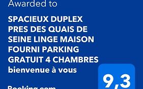 SPACIEUX DUPLEX PRES DES QUAIS DE SEINE LINGE MAISON FOURNI PARKING GRATUIT 4 CHAMBRES bienvenue à vous